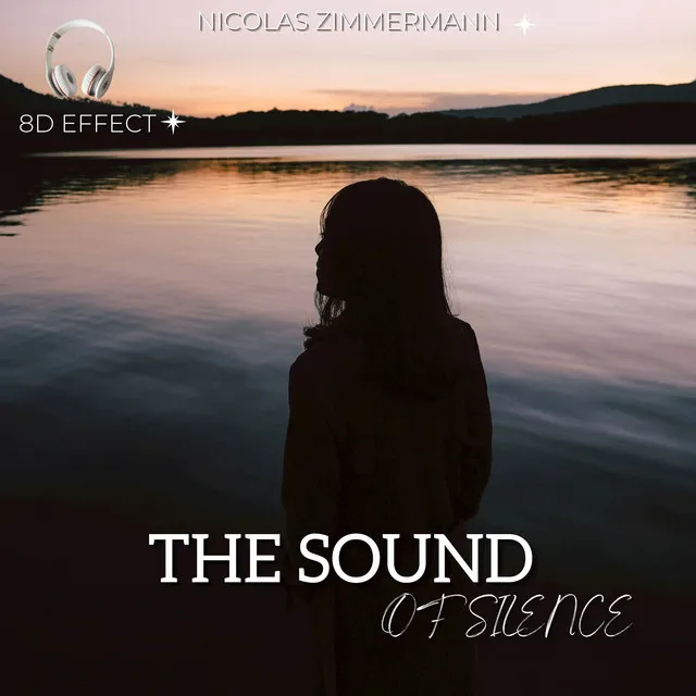 The Sound Of Silence - 8d Version -Headphones