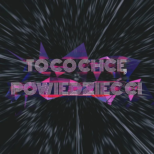 TO CO CHCĘ POWIEDZIEĆ CI (O Tobie Remix)