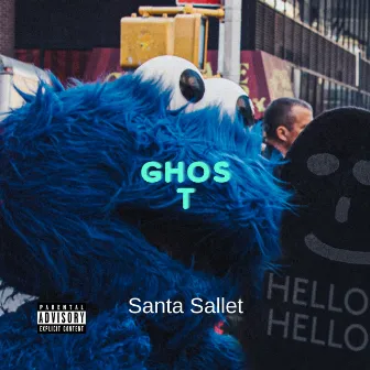 Ghost (Freestyle) by Santa Sallet