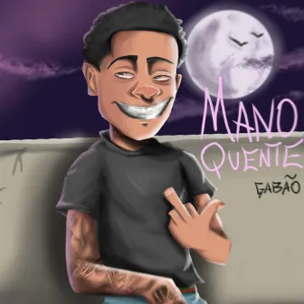 Mano Quente by Gabão01