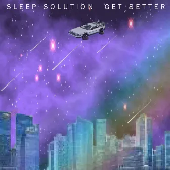 Get Better by Sleep Solution