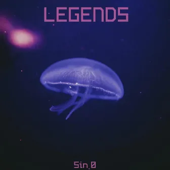 Legends by Sin.0