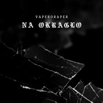 Na okrągło by Vaperoraper