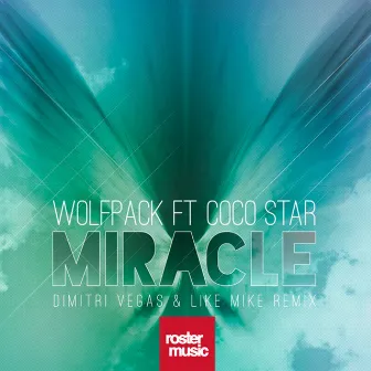 Miracle (feat. Coco Star) [Dimitri Vegas & Like Mike Remix] by 