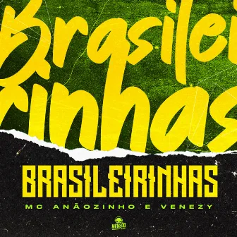 Brasileirinhas by Mc anaõzinho