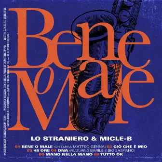 Bene o male by Lo Straniero