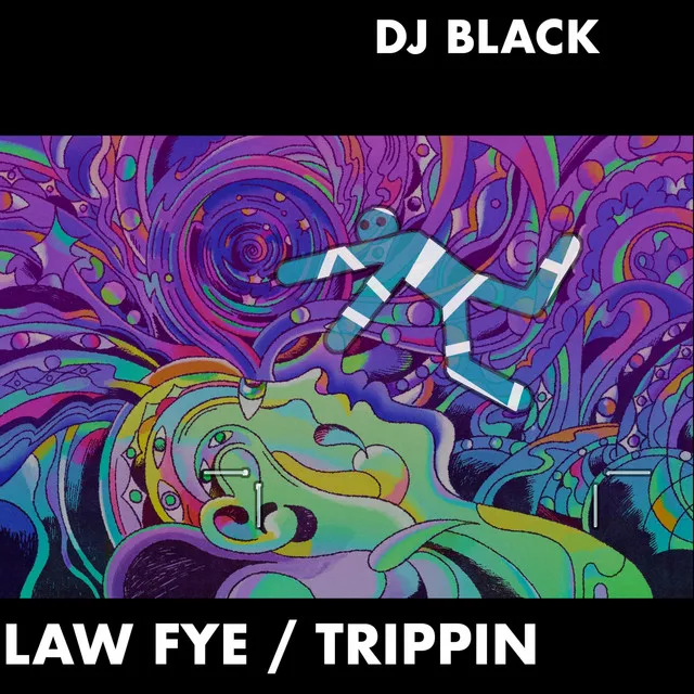 law fye (trippin')