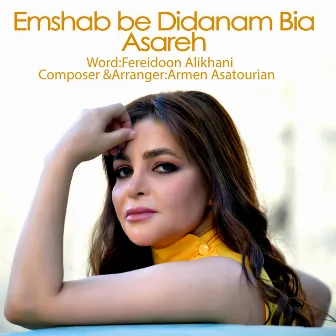 Emshab Be Didanam Bia by Asareh