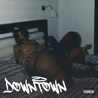 DOWN TOWN by Young Bray