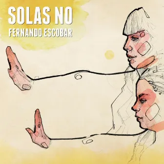 Solas No by Fernando Escobar