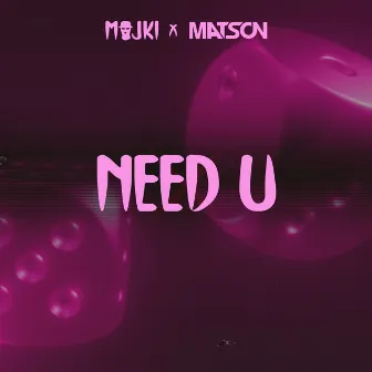 Need U by Matson