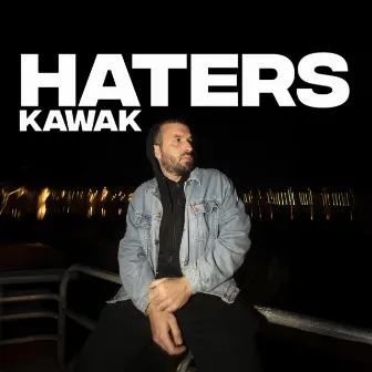 Haters by Kawak