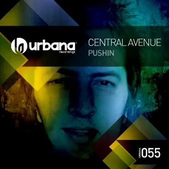 Pushin (feat. Andrea Love) by Central Avenue