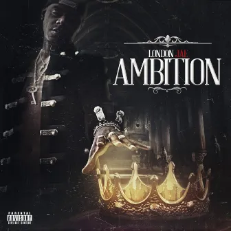 Ambition by London Jae