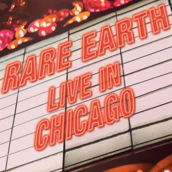 Rare Earth (Live in Chicago) by Rare Earth