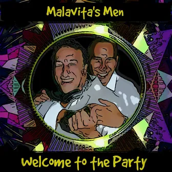 Welcome to the Party by Malavita's Men