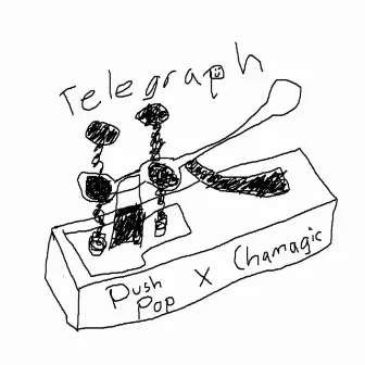 Telegraph by Chamagic