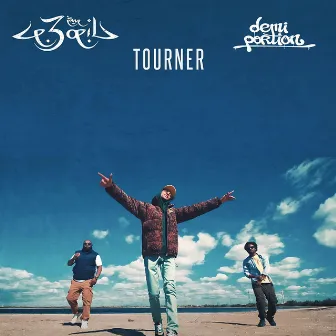 Tourner by Le 3ème Oeil