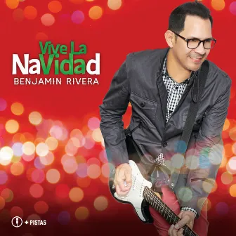 Vive La Navidad by Benjamin Rivera