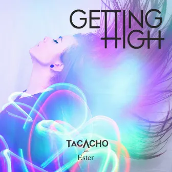 Getting High (feat. Ester) by Tacacho