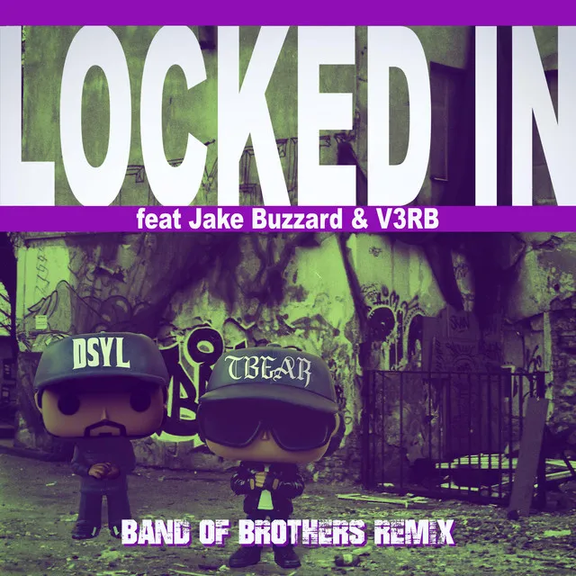 Locked In (Band of Brothers) - DJ T-Bear Remix