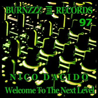 Welcome to the Next Level by Nico Dacido