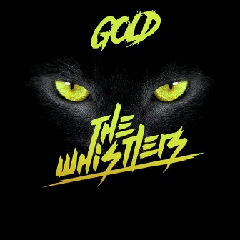 Gold by The Whistlers