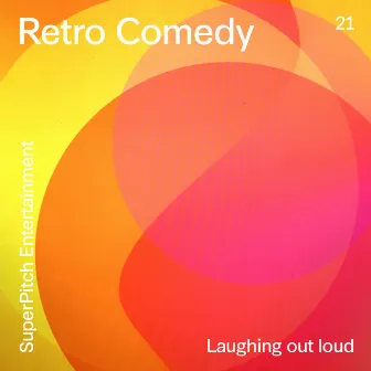 Retro Comedy (Laughing out Loud) by Housequake