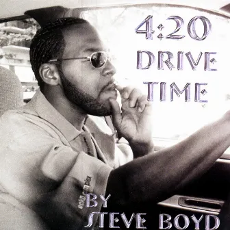 420 Drive Time by Steve Boyd