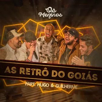 As Retrô do Goiás by Os Meninos