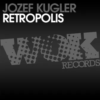 Retropolis by Jozef Kugler