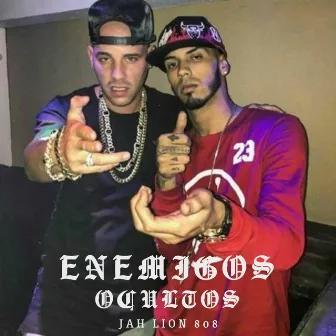 Enemigos Ocultos by Jah Lion