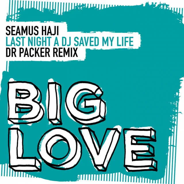 Last Night A DJ Saved My Life (Dr Packer Remix) - Dr Packer Radio Edit