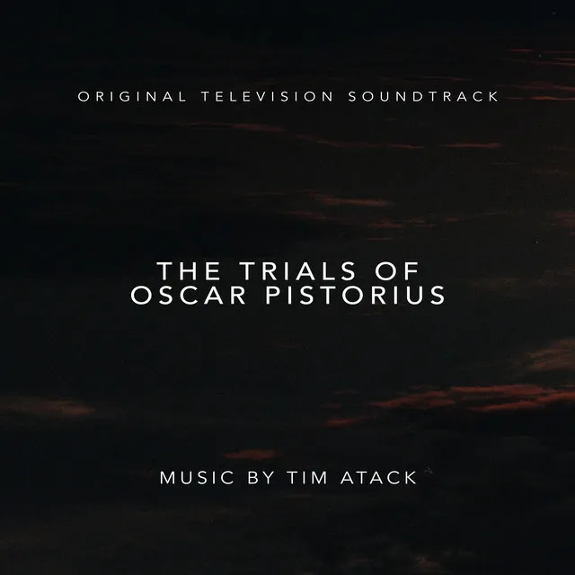 The Trials of Oscar Pistorius (Original Television Soundtrack)