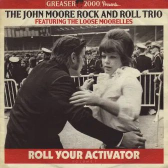 Roll Your Activator by John Moore