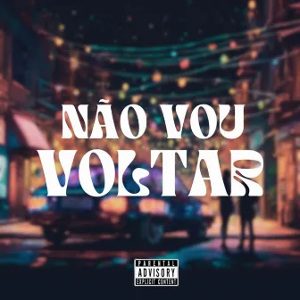 Não Vou Voltar by Hit House