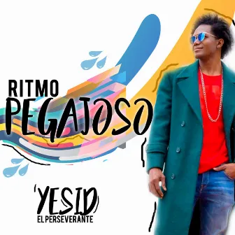 Ritmo Pegajoso by Yesid el Perseverante