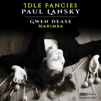 Paul Lansky: Idle Fancies by Gwendolyn Dease