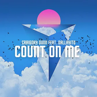 Count on Me by Craigory Dunn