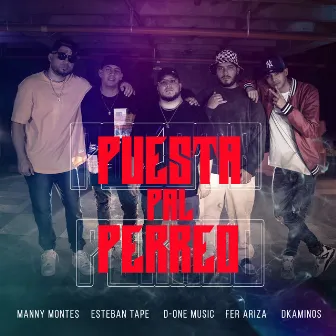 Puesta Pal Perreo by Fer Ariza