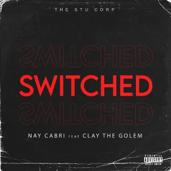 Switched by Nay Cabri