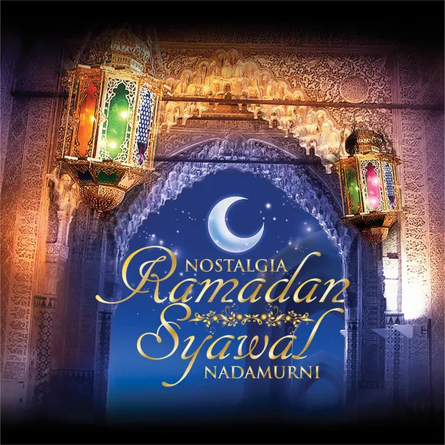 Nostalgia Ramadan Syawal