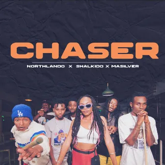 Chaser by Northlando