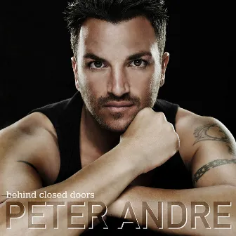 Behind Closed Doors by Peter Andre