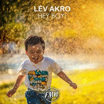 Hey Boy! by Lev Akro