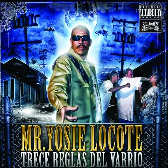 Trece Reglas Del Varrio by Mr. Yosie Locote