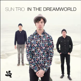 In The Dreamworld by Sun Trio