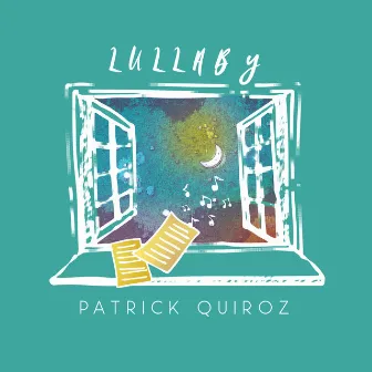 Lullaby by Patrick Quiroz