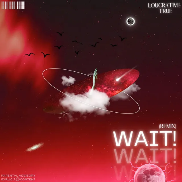 wait! - Remix