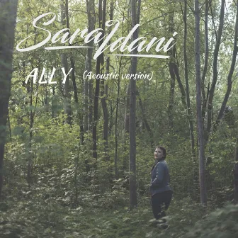 Ally (Acoustic Version) by Sara Idani